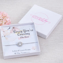 Load image into Gallery viewer, Sorry You're Leaving, Bracelet, Personalised Gift